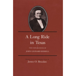 A Long Ride in Texas: The Explorations of John Leonard Riddell