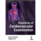 Essentials of Cardiovascular Examination