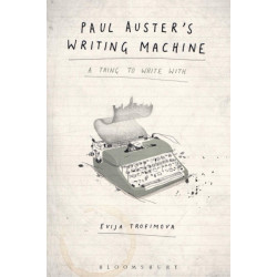 Paul Auster's Writing Machine: A Thing to Write With