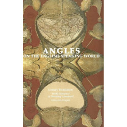 Angles on the English-Speaking World: Volume 6: Literary Translation -- World Literature or 'Worlding' Literature
