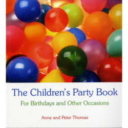 The Children's Party Book: For Birthdays and Other Occasions