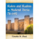 Rulers and Realms in Medieval Iberia, 711-1492