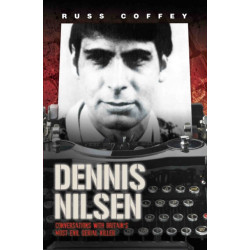 Dennis Nilsen - Conversations with Britain's Most Evil Serial Killer, subject of the hit ITV drama 'Des'