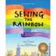 Sewing the Rainbow: A Story about Gilbert Baker