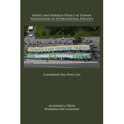 Sports and Foreign Policy in Taiwan: Nationalism in International Politics