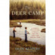 The Deer Camp: A Memoir of a Father, a Family, and the Land that Healed Them