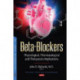 Beta-Blockers: Physiological, Pharmacological and Therapeutic Implications