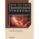 Twin-to-Twin Transfusion Syndrome