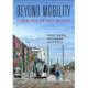 Beyond Mobility: Planning Cities for People and Places