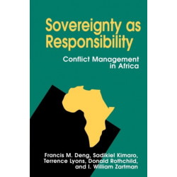 Sovereignty as Responsibility: Conflict Management in Africa