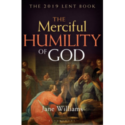 The Merciful Humility of God: The 2019 Lent Book