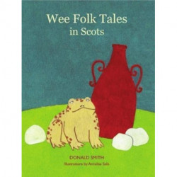 Wee Folk Tales: in Scots