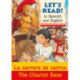 The Chariot Race/La carrera de carros