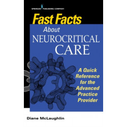 Fast Facts About Neurocritical Care: What Nurse Practitioners and Physician Assistants Need to Know