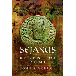 Sejanus: Regent of Rome