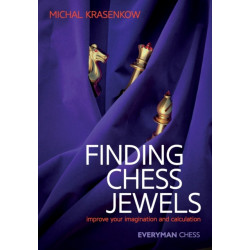 Finding Chess Jewels: Improve Your Imagination And Calculation