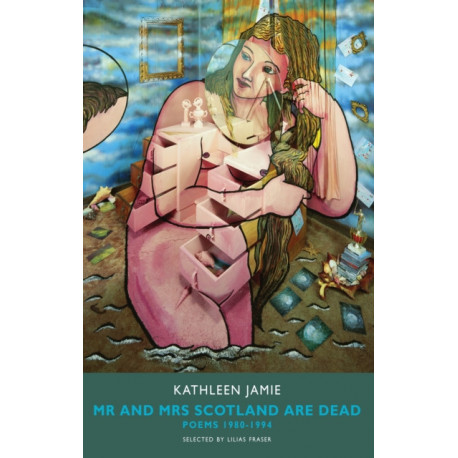 Mr and Mrs Scotland are Dead: Poems 1980-1994