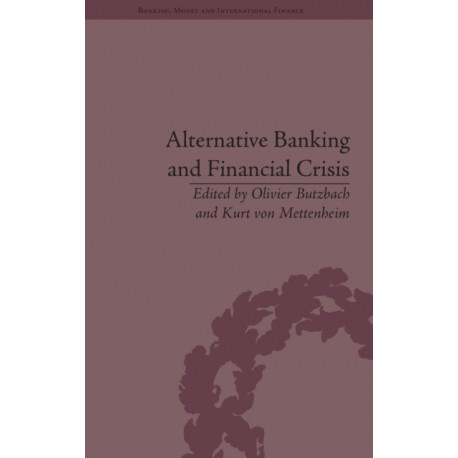 Alternative Banking and Financial Crisis