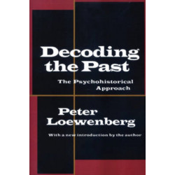 Decoding the Past: The Psychohistorical Approach