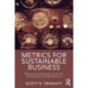 Metrics for Sustainable Business: Measures and Standards for the Assessment of Organizations