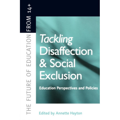 Tackling Disaffection and Social Exclusion