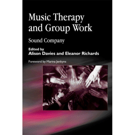 Music Therapy and Group Work: Sound Company