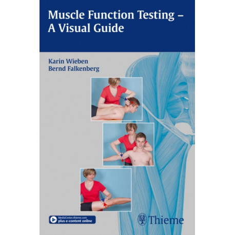 Muscle Function Testing - a Visual Guide