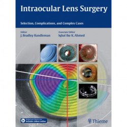 Intraocular Lens Surgery: Selection, Complications, and Complex Cases