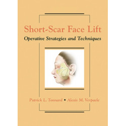 Short-Scar Face Lift: Operative Strategies and Techniques