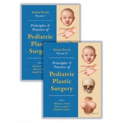 Principles and Practice of Pediatric Plastic Surgery