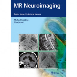 MR Neuroimaging: Brain, Spine, Peripheral Nerves
