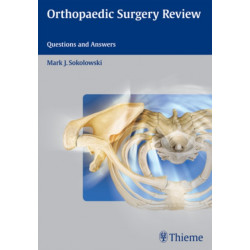 Orthopaedic Surgery Review: Questions and Answers