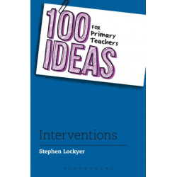100 Ideas for Primary Teachers: Interventions