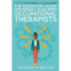 The Essential Guide for Newly Qualified Occupational Therapists: Transition to Practice