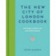 The New City of London Cookbook