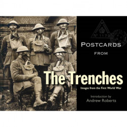 Postcards from the Trenches: Images from the First World War