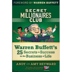 Secret Millionaires Club: Warren Buffett's 26 Secrets to Success in the Business of Life