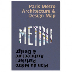 Paris Metro Architecture & Design Map: Plan du Metro Parisien : Architecture & Design