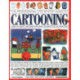 Cartooning, The Professional Step-by-Step Guide to: Learn to draw cartoons with over 1500 practical illustrations- all you need to know to create cartoon and comic strip characters and how to bring the to life using props and imaginative backgrounds, incl