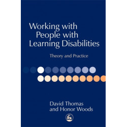 Working with People with Learning Disabilities: Theory and Practice