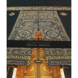 The Blessed Cities of Islam: Mecca-Medina: Mecca - Medina
