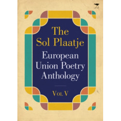 The Sol Plaatje European Union poetry anthology 2015