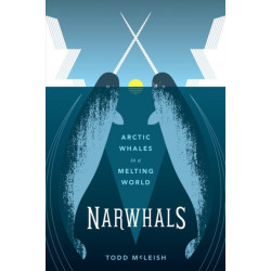 Narwhals: Arctic Whales in a Melting World