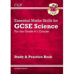 GCSE Science: Essential Maths Skills - Study & Practice