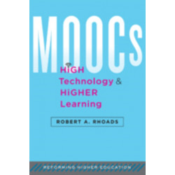 MOOCs, High Technology, and Higher Learning