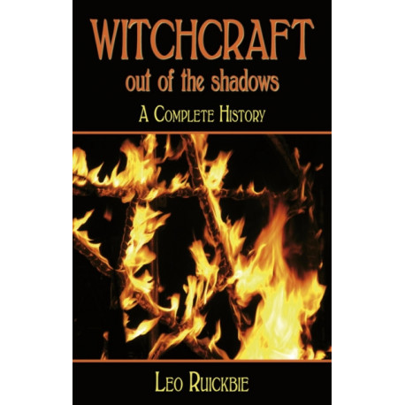 Witchcraft: Out of the Shadows: A Complete History