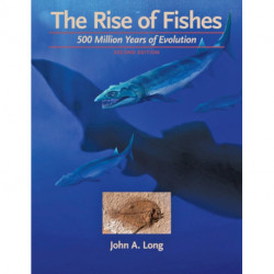The Rise of Fishes: 500 Million Years of Evolution