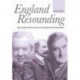 England Resounding: Elgar, Vaughan Williams, Britten and the English Musical Renaissance