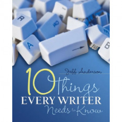 10 Things Every Writer Needs to Know
