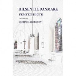 Hilsen til Danmark: Femten Digte